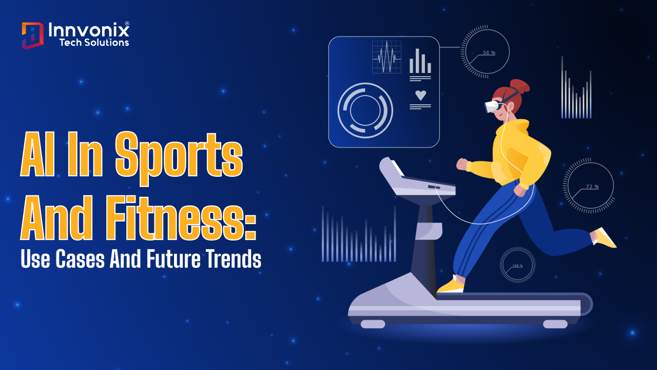 AI in Sports and Fitness; Use cases and future trends