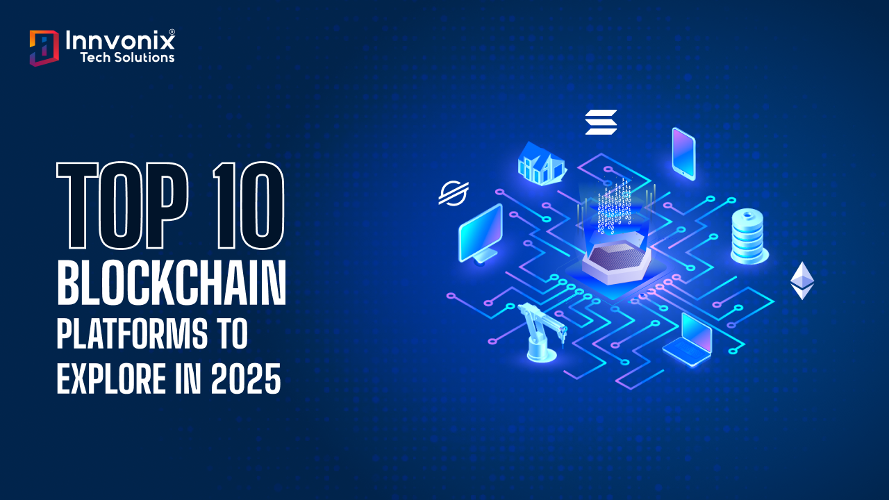 Top Blockchain Platforms in 2025